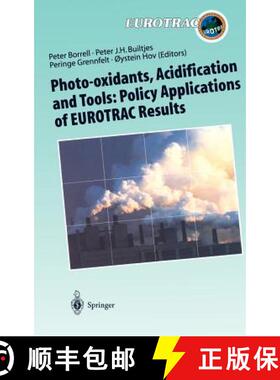 【3-4周达】Photo-oxidants, Acidification and Tools: Policy Applications of EUROTRAC Results : The Rep... [9783540617839]