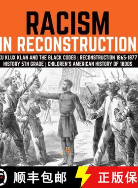 【3-4周达】Racism in Reconstruction | Ku Klux Klan and the Black Codes | Reconstruction 1865-1877 | H... [9781541984905]