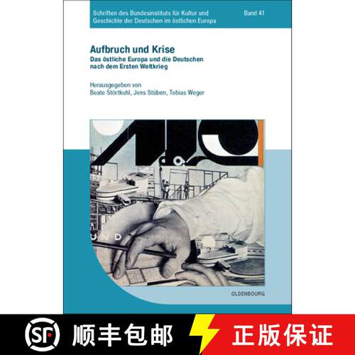 【3-4周达】精装 Aufbruch und Krise – Das östliche Europa und die Deutschen nach dem Ersten Weltkrieg [9783486597974]