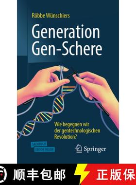 【3-4周达】Generation Gen-Schere: Wie Begegnen Wir Der Gentechnologischen Revolution? [9783662590478]