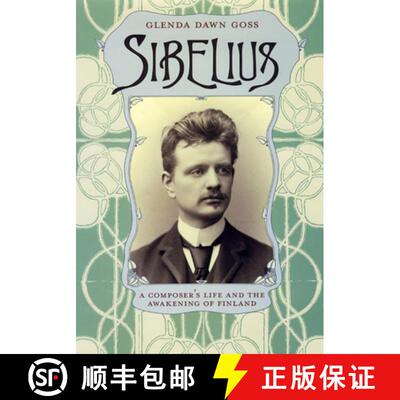 预订 精装 Sibelius – A Composer`s Life and the Awakening of Finland [9780226304779]