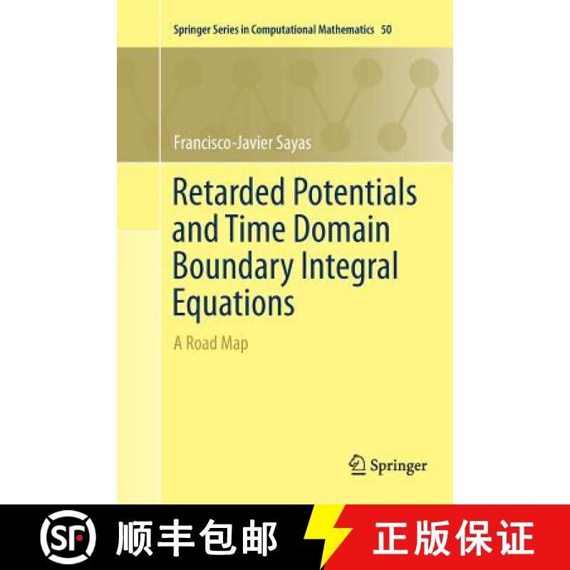 【3-4周达】Retarded Potentials and Time Domain Boundary Integral Equations : A Road Map [9783319799865]