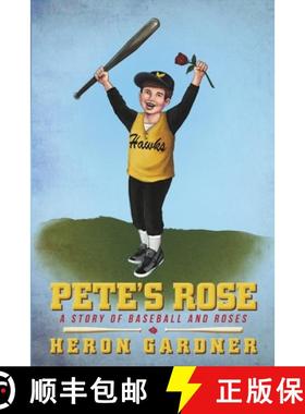 【3-4周达】Pete's Rose: A Story of Baseball and Roses [9780578174334]