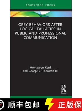 【3-4周达】Grey Behaviors after Logical Fallacies in Public and Professional Communication [9781032016900]