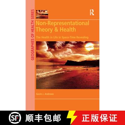 【3-4周达】Non-Representational Theory & Health: The Health in Life in Space-Time Revealing [9780367592639]