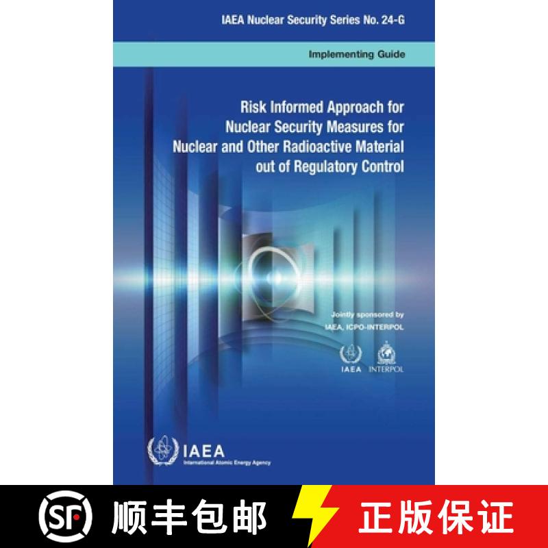 【3-4周达】Risk Informed Approach for Nuclear Security Measures for Nuclear and Other Radioactive Mat... [9789201003157]