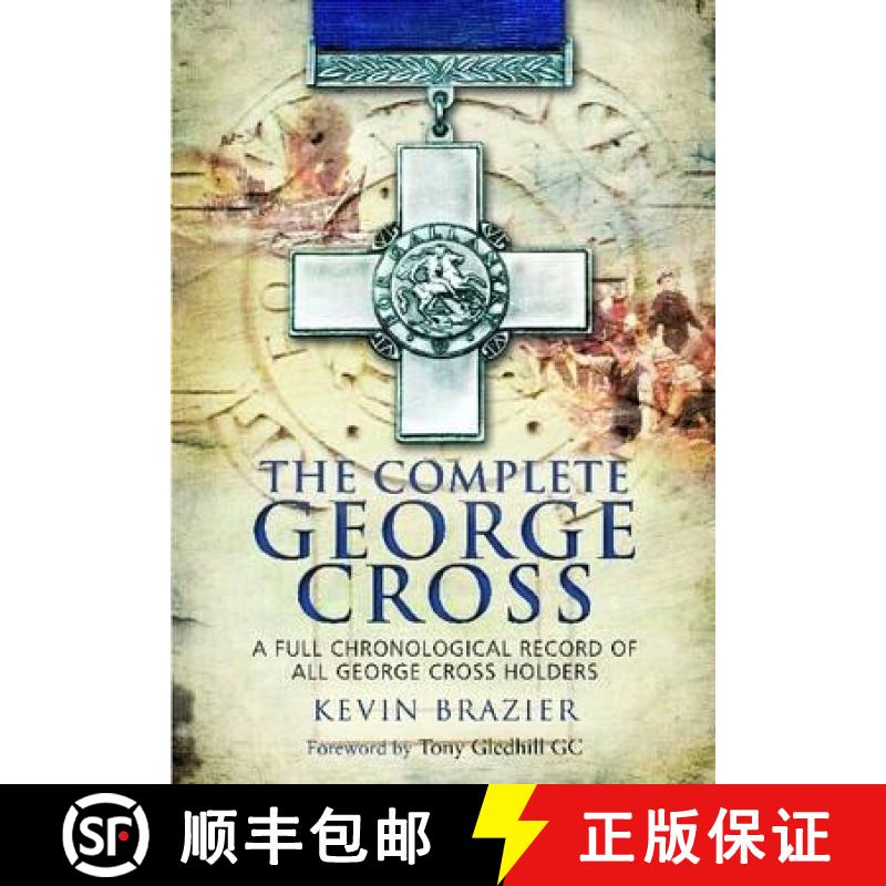 【3-4周达】Complete George Cross: A Full Chronological Record of all George Cross Holders: A Full Chr... [9781848842878]