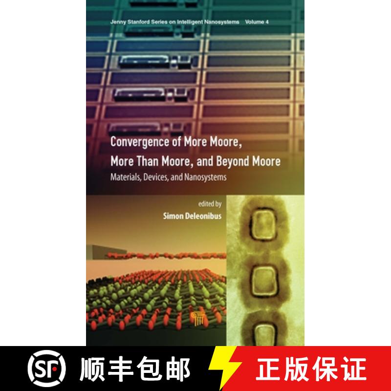 【3-4周达】Convergence of More Moore, More than Moore and Beyond Moore: Materials, Devices, and Nanos... [9789814877121]