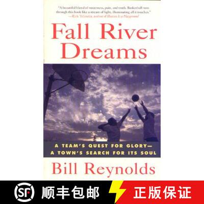 【3-4周达】Fall River Dreams: A Team's Quest for Glory, a Town's Search for It's Soul [9780312134914]