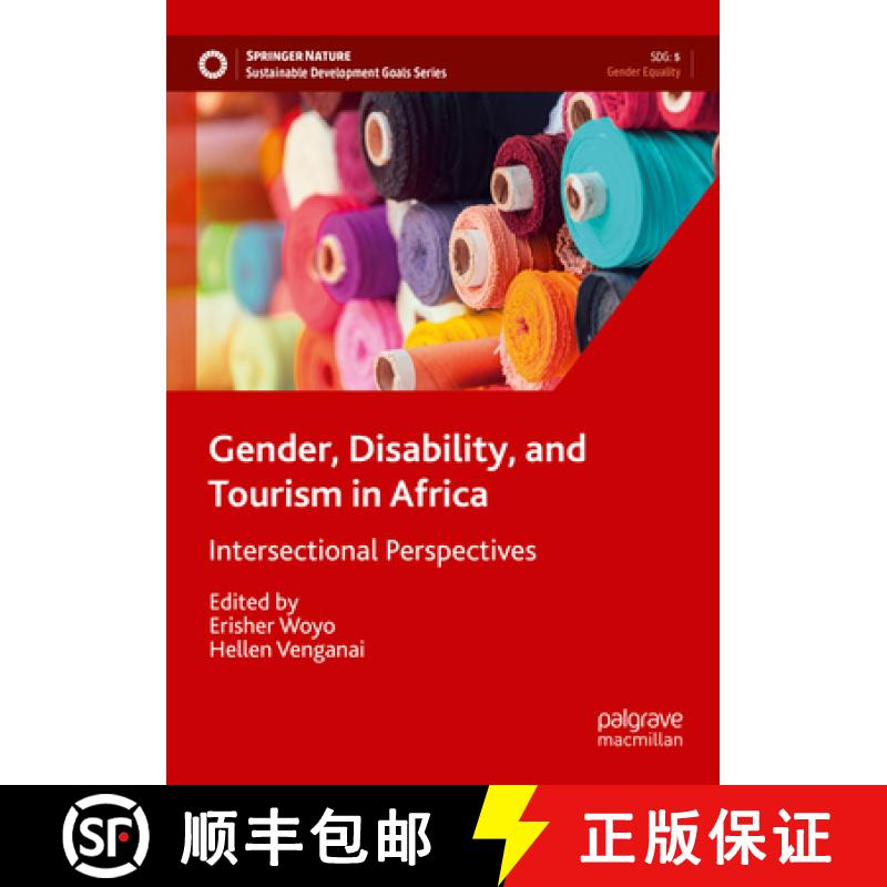 【3-4周达】Gender, Disability, and Tourism in Africa : Intersectional Perspectives [9783031125539]