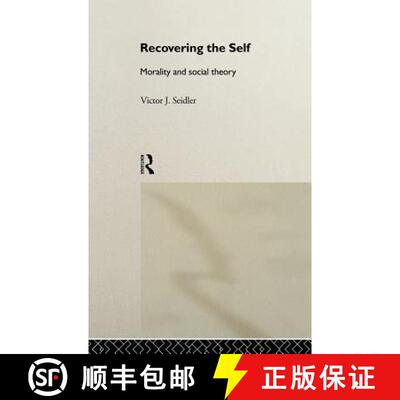 【3-4周达】精装 Recovering the Self : Morality and Social Theory [9780415111508]