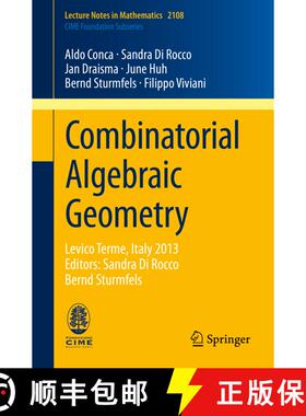 【3-4周达】Combinatorial Algebraic Geometry : Levico Terme, Italy 2013, Editors: Sandra Di Rocco, Ber... [9783319048697]