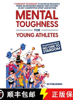 【3-4周达】Mental Toughness for Young Athletes: Transform from NO ONE to STARDOM; 9 Sureshot Techniqu... [9798987644010]