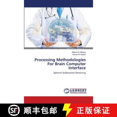 【3-4周达】Processing Methodologies For Brain Computer Interface [9783659560194]