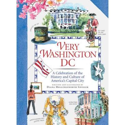 【4周达】Very Washington DC: A Celebration of the History and Culture of America's Capital City [9781565125827]