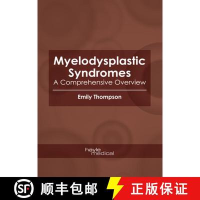 【3-4周达】Myelodysplastic Syndromes: A Comprehensive Overview [9781632418814]