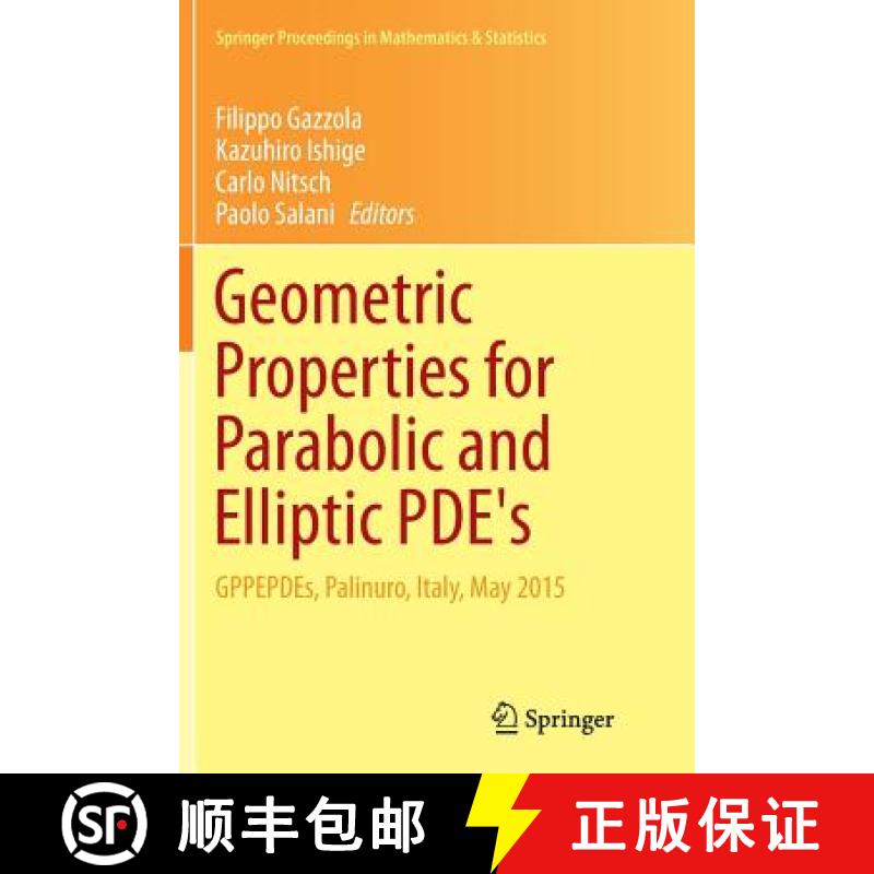 【3-4周达】Geometric Properties for Parabolic and Elliptic PDE's : GPPEPDEs, Palinuro, Italy, May 2015 [9783319823799]