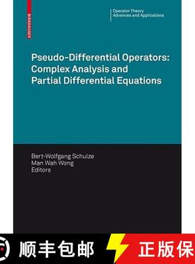 【3-4周达】Pseudo-Differential Operators: Complex Analysis and Partial Differential Equations [9783034601979]