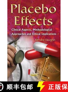 【3-4周达】Placebo Effects: Clinical Aspects, Methodological Approaches and Ethical Implications [9781634829601]