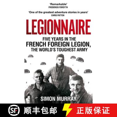 【3-4周达】Legionnaire: Five Years in the French Foreign Legion, the World's Toughest Army [9781529054354]
