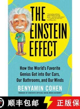 【3-4周达】The Einstein Effect: How the World's Favorite Genius Got Into Our Cars, Our Bathrooms, and... [9781728248387]