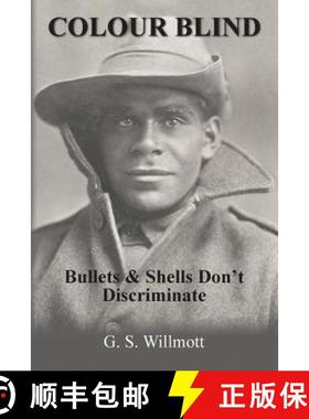 【3-4周达】Colour Blind: Bullets and Shells Don't Discriminate [9780648486909]
