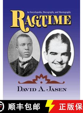 【3-4周达】Ragtime: An Encyclopedia, Discography, and Sheetography [9781138011793]