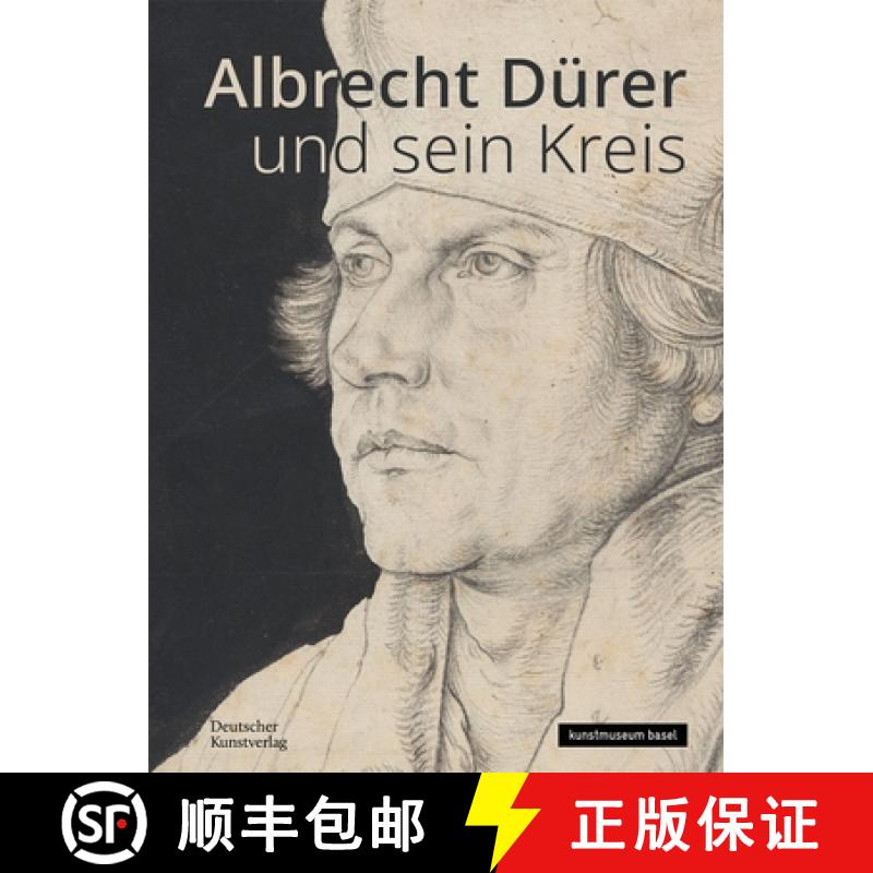 预订 Albrecht Dürer Und Sein Kreis: Beschreibender Katalog Der Zeichnungen, Band III. Die Zeichnunge... [9783422802025]