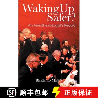 【3-4周达】Waking Up Safer?: An Anesthesiologist's Record [9781781327494]