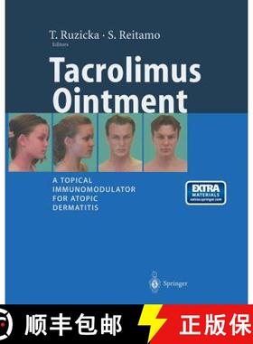 【3-4周达】Tacrolimus Ointment: A Topical Immunomodulator for Atopic Dermatitis [9783662102114]