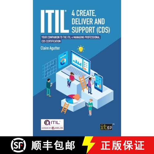 【3-4周达】ITIL(R) 4 Create, Deliver and Support (CDS): Your companion to the ITIL 4 Managing Profess... [9781787783379]