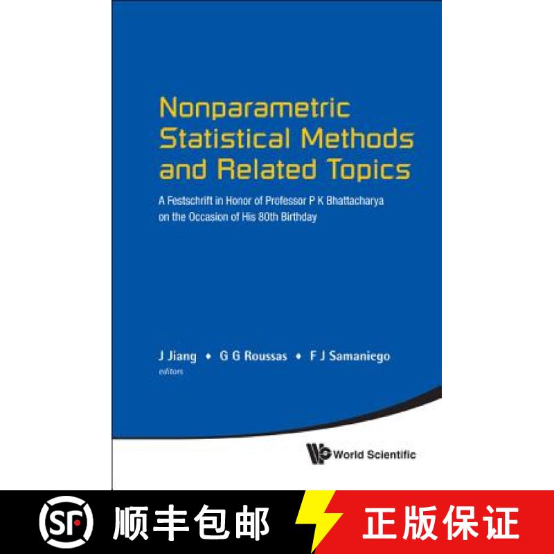 【3-4周达】Nonparametric Statistical Methods and Related Topics: A Festschrift in Honor of Professor ... [9789814366564]