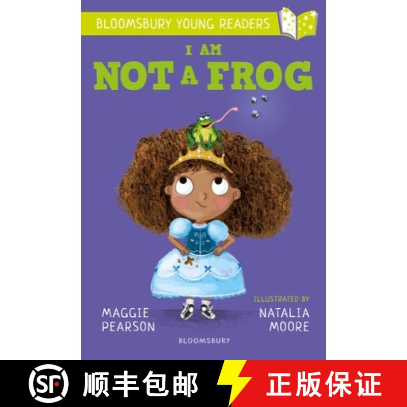 【3-4周达】I Am Not A Frog: A Bloomsbury Young Reader : Lime Book Band [9781472959768]