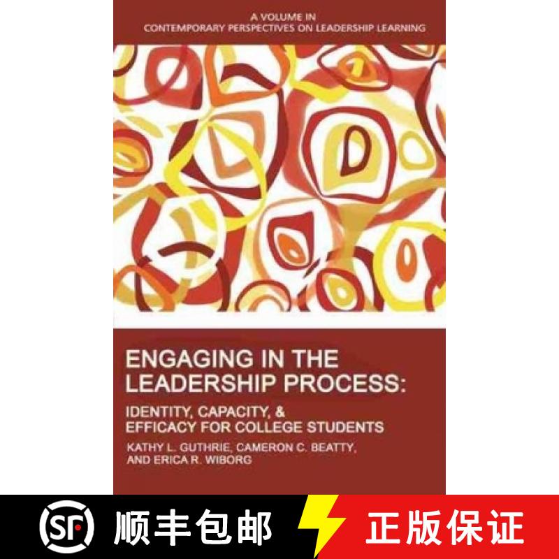 【3-4周达】Engaging in the Leadership Process: Identity, Capacity, and Efficacy for College Students [9781648024658]