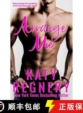 预订 Arrange Me: a married-at-first-sight romance [9781944810412]