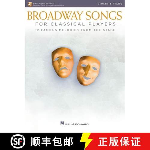 【3-4周达】Broadway Songs for Classical Players - Violin and Piano: With Online Audio of Piano Accomp... [9781540022646]
