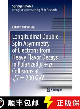 【3-4周达】Longitudinal Double-Spin Asymmetry of Electrons from Heavy Flavor Decays in Polarized P + ... [9784431563686]