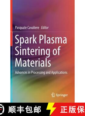 【3-4周达】Spark Plasma Sintering of Materials : Advances in Processing and Applications [9783030053260]