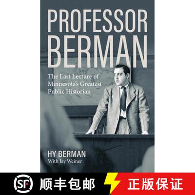 【3-4周达】精装 Professor Berman: The Last Lecture of Minnesota's Greatest Public Historian [9781517901066]