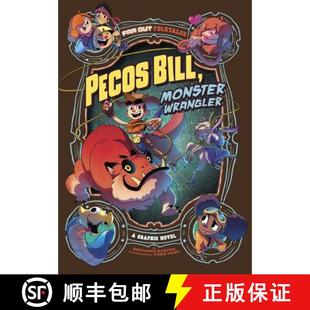 Monster Wrangler 9781496580061 Pecos Novel Bill Graphic 预订