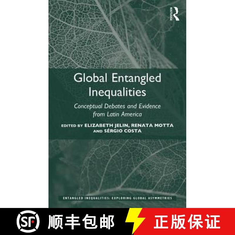 【3-4周达】Global Entangled Inequalities: Conceptual Debates and Evidence from Latin America [9781315183350]