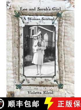 预订 Lee and Sarah's Girl: A Woman Scorned [9781628062885]