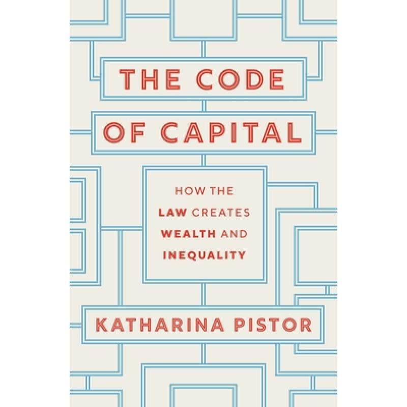 现货 资本的编码 简装 The Code of Capital: How the Law Creates Wealth and Inequality [9780691208602]怎么样,好用不?