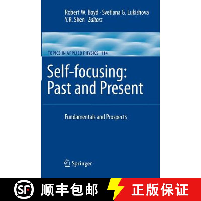 【3-4周达】Self-focusing: Past and Present : Fundamentals and Prospects [9781441921819]