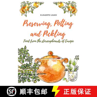 【3-4周达】精装 Preserving, Potting and Pickling: Food from the Store Cupboards of Europe [9781911621386]
