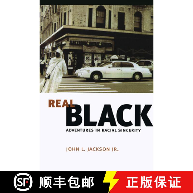 【3-4周达】Real Black: Adventures in Racial Sincerity [9780226390017]