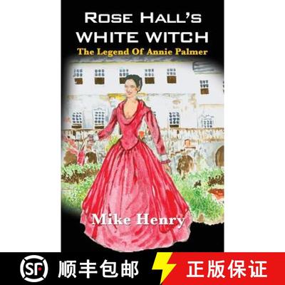【3-4周达】Rose Hall's White Witch: The Legend of Annie Palmer [9789768245175]
