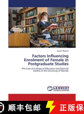 预订 Factors Influencing Enrolment of Female in Postgraduate Studies [9783659372384]