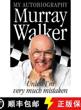 【3-4周达】Murray Walker: Unless I'm Very Much Mistaken [9780007126972]