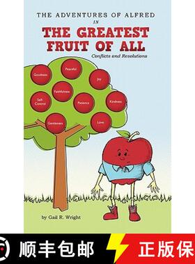 【3-4周达】The Adventures of Alfred in the Greatest Fruit of All: Conflicts and Resolutions [9781449715854]